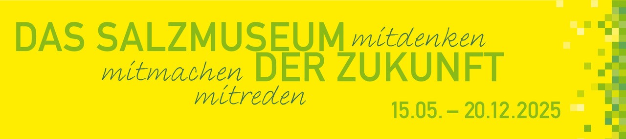 Banner "Das Salzmuseum der Zukunft"